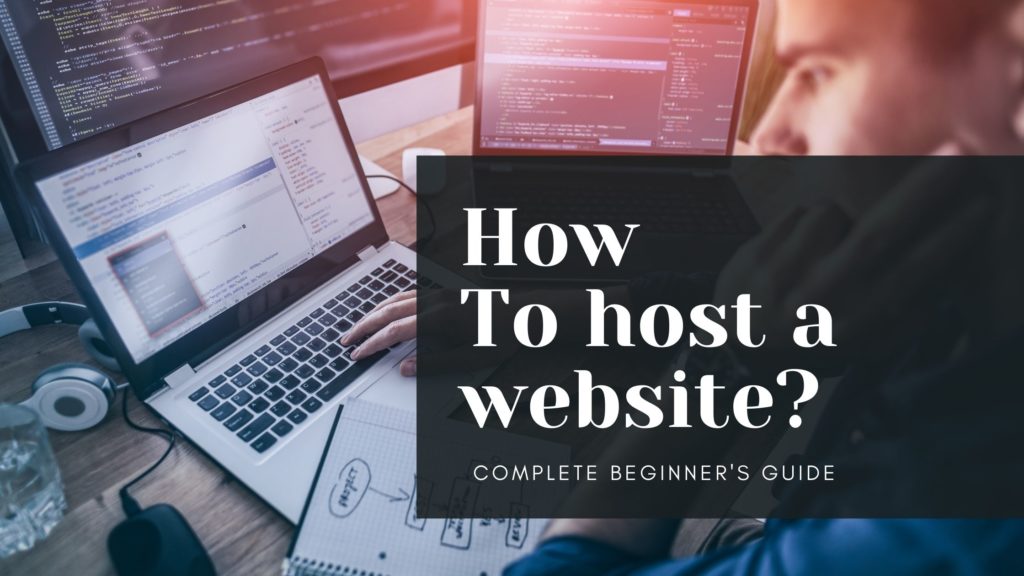 How To Host A Website Beginner S Guide In