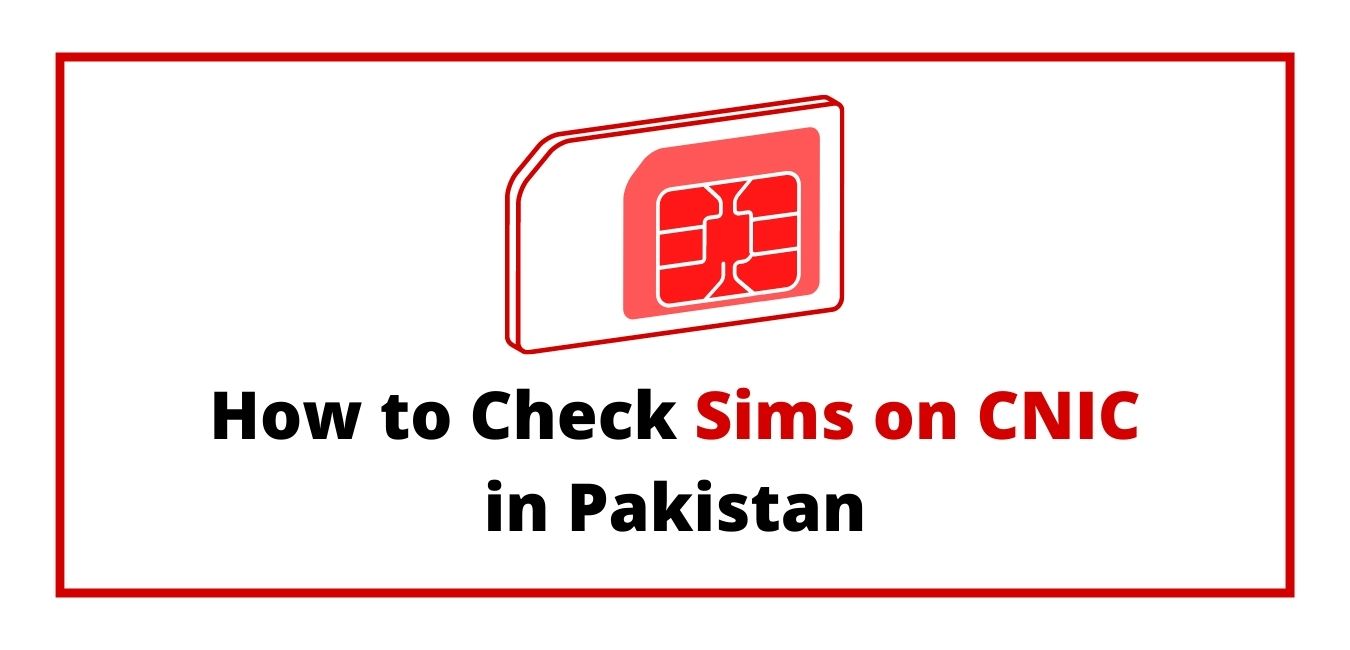 how-to-check-sims-on-cnic-in-pakistan