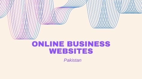 Online Business websites in Pakistan