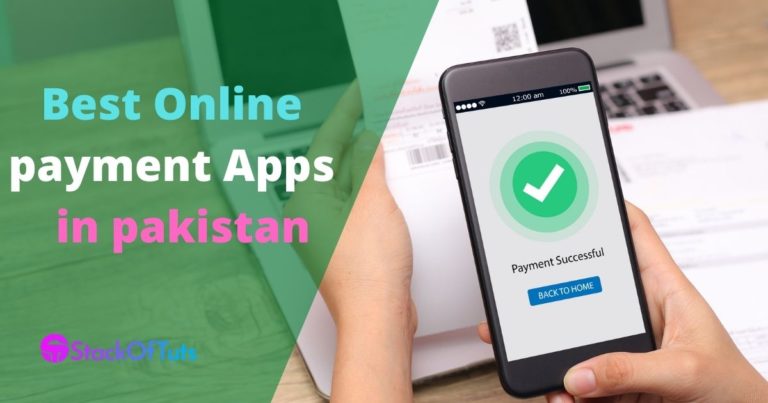 Best Online Payment Apps in Pakistan 2024