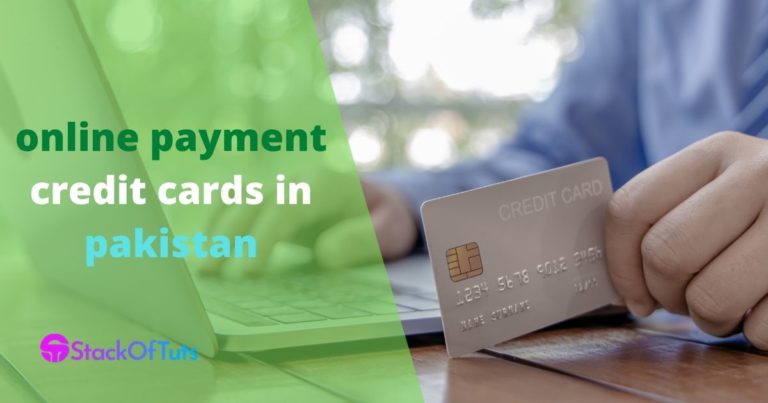 Online Payment Credit Cards in Pakistan 2024