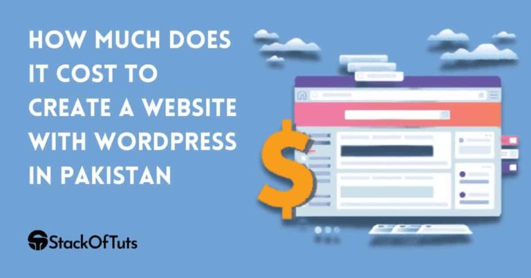 How Much Does It Cost To Create A Website With WordPress In Pakistan 768x403 