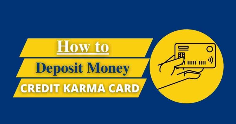 How to Deposit Money on a Credit Karma Card: Essential Guide