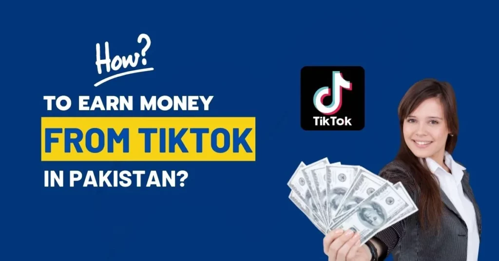 How to earn money from TikTok?
