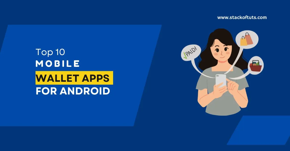 Top 10 mobile wallet apps for android