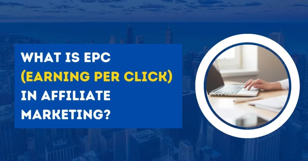 what is epc earning per click in affiliate marketing