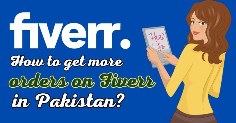 How to get orders on Fiverr in Pakistan?