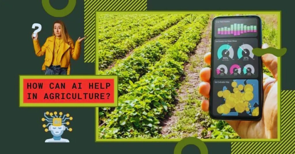 How Ai can be helpful in agriculture?